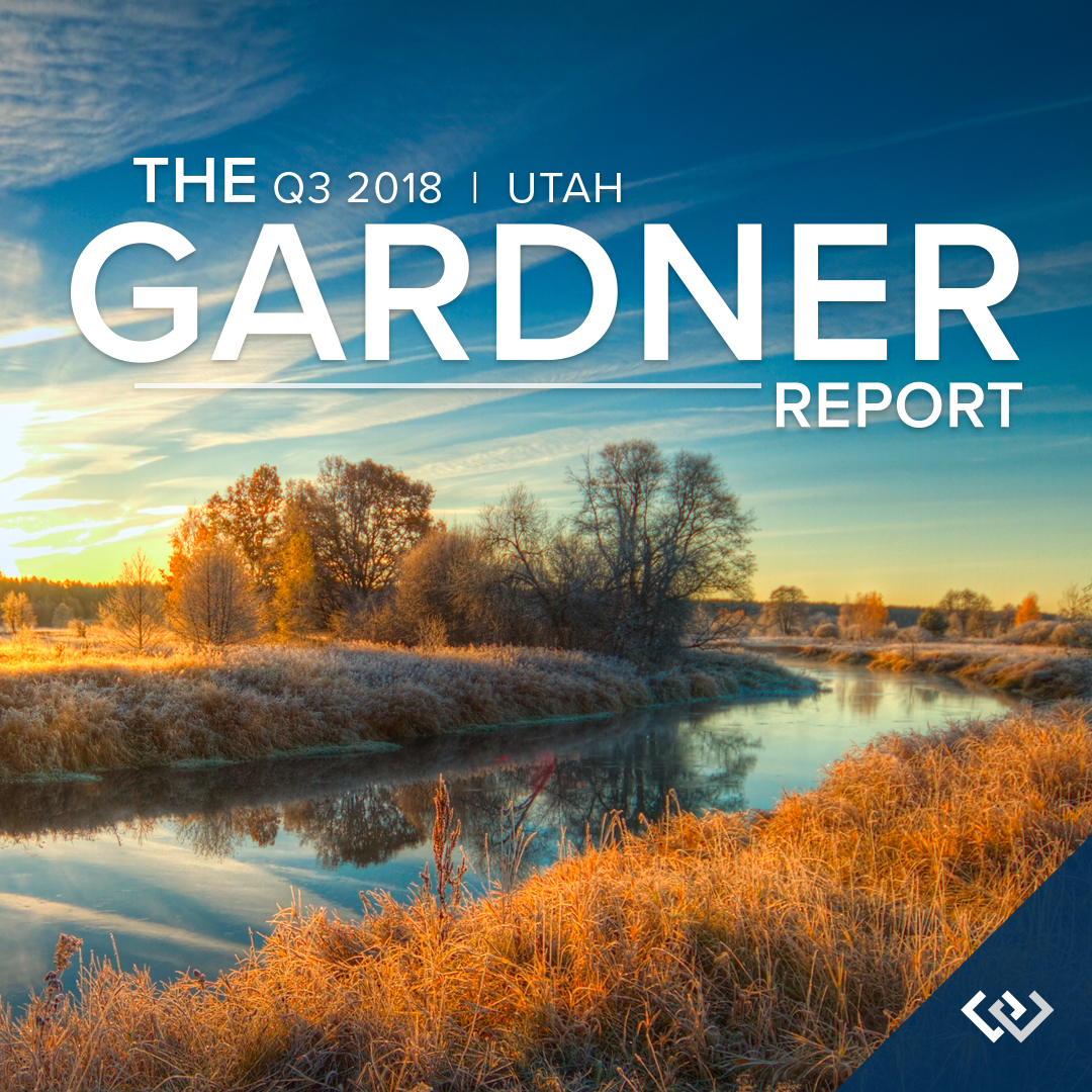 The Gardner Report Utah Real Estate Market Trends